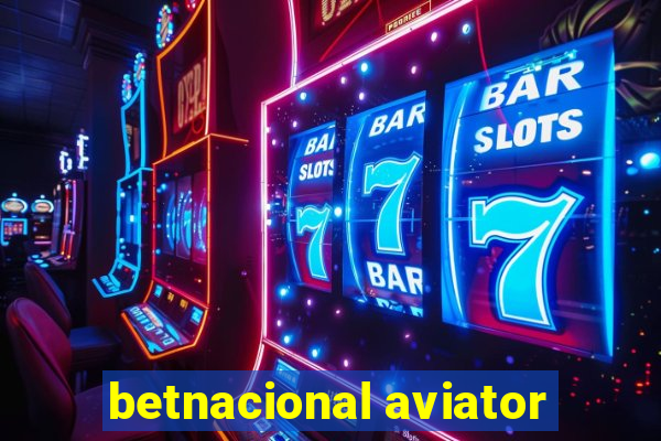 betnacional aviator